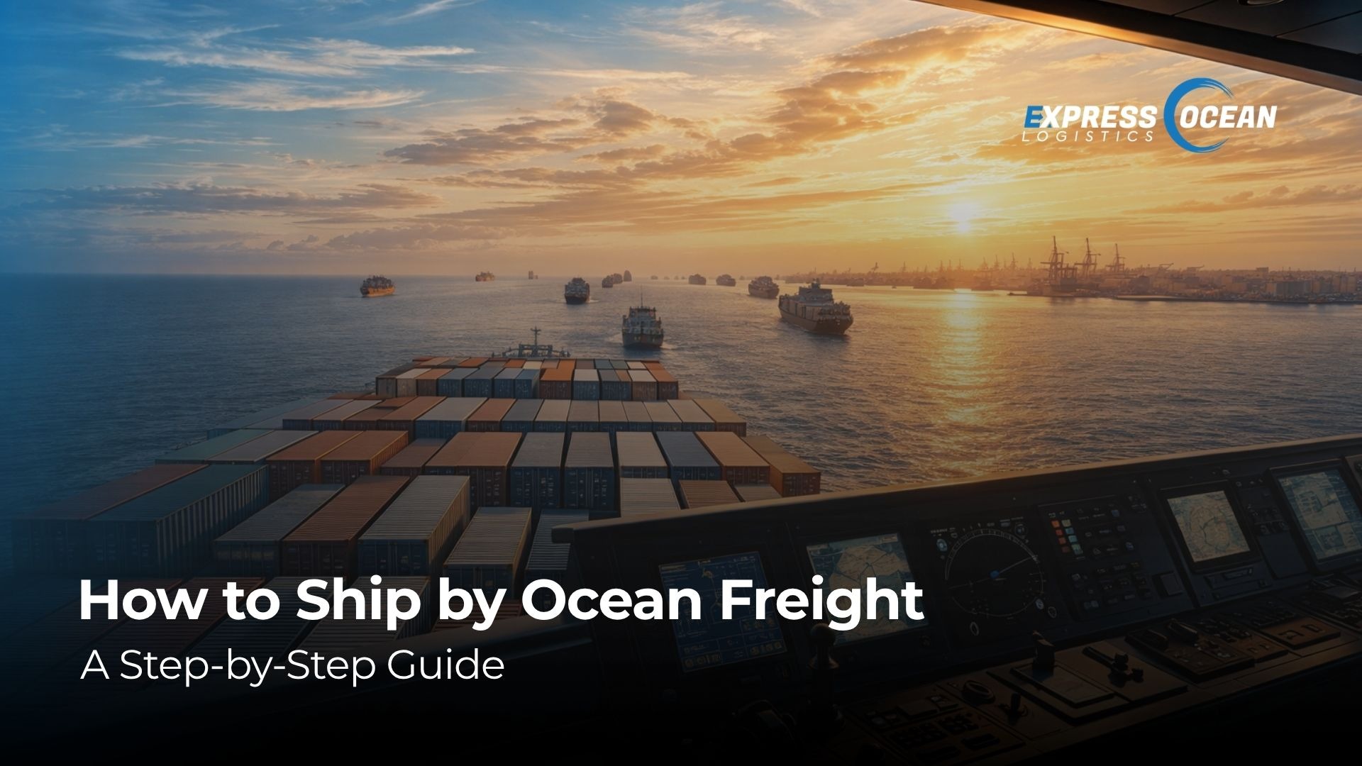 How to Ship by Ocean Freight for the First Time: A Step-by-Step Guide